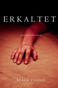 Cover Erkaltet (Ein Riley Paige Krimi - Band 8) (eBook, ePUB)