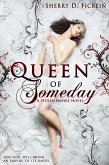 Queen of Someday (Stolen Empire, #1) (eBook, ePUB) Queen of Someday (Stolen Empire, #1) (eBook, ePUB)