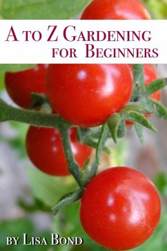 Cover A to Z Gardening for Beginners (eBook, ePUB)