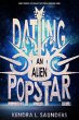 Dating an Alien Pop Star (The Alien Pop... - Bild 1