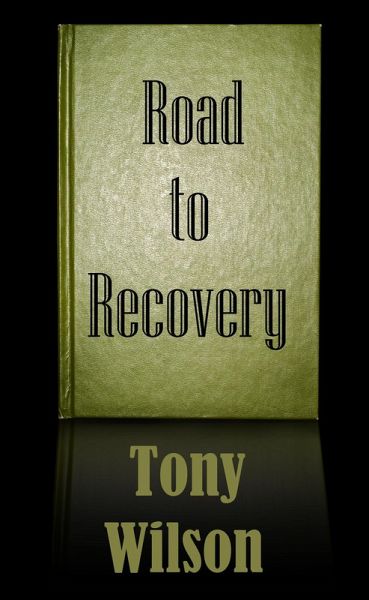 Road to Recovery (eBook, ePUB) Road to Recovery (eBook, ePUB)