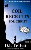 COIL Recruits (COIL Short Story Collections, #2) (eBook, ePUB)