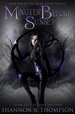 Minutes Before Sunset (The Timely Death Trilogy, #1) (eBook, ePUB) Minutes Before Sunset (The Timely Death Trilogy, #1) (eBook, ePUB)