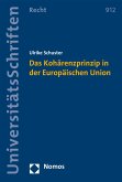 Das Kohärenzprinzip in der Europäischen Union (eBook, PDF)