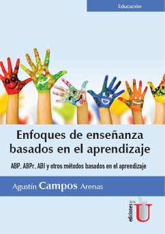 Enfoques de enseñanza basados en el aprendizaje (eBook, PDF) - Arenas, Agustín Campos