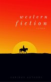 Western Fiction 10 Pack: 10 Full Length Classic Westerns (eBook, ePUB)