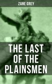 THE LAST OF THE PLAINSMEN (eBook, ePUB)