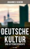 Deutsche Kultur- und Sittengeschichte (Alle 3 Bände) (eBook, ePUB)
