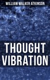 Thought Vibration (eBook, ePUB)