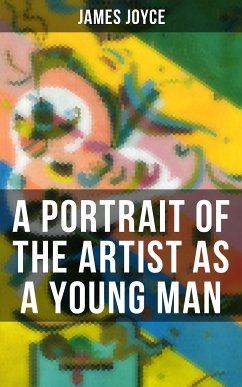 A Portrait of the Artist as a Young Man (eBook, ePUB) - Joyce, James