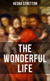 THE WONDERFUL LIFE (eBook, ePUB)