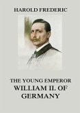 The Young Emperor William II. of Germany (eBook, ePUB)