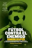 Fútbol contra el enemigo (eBook, ePUB)