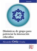 Dinámicas de grupo para potenciar la innovación educativa (eBook, PDF)