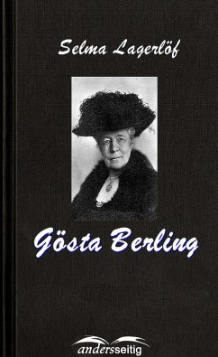 Gösta Berling (eBook, ePUB) - Lagerlöf, Selma