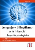 Lenguaje y bilingüismo en la infancia (eBook, PDF) Lenguaje y bilingüismo en la infancia (eBook, PDF)