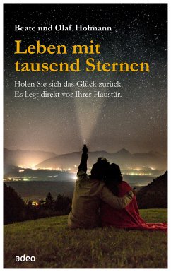 Leben mit tausend Sternen (eBook, ePUB) - Hofmann, Beate; Hofmann, Olaf