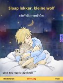 Slaap lekker, kleine wolf – หลับฝันดีนะ หมาป่าน้อย (Nederlands – Thai) (eBook, ePUB)