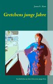 Gretchens junge Jahre (eBook, ePUB)