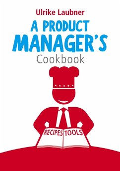 A Product Manager's Cookbook (eBook, ePUB)