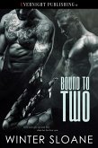 Bound to Two (eBook, ePUB) Bound to Two (eBook, ePUB)