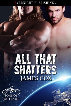 All That Shatters (eBook, ePUB) - Cox, James