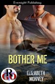 Bother Me (eBook, ePUB) Bother Me (eBook, ePUB)