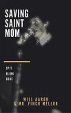 Saving Saint Mom (eBook, ePUB)