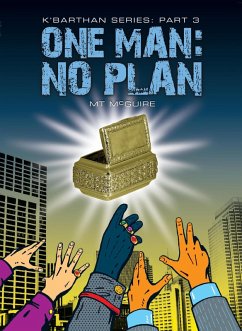 One Man: No Plan (K'Barthan Series, #3) (eBook, ePUB) - McGuire, M T
