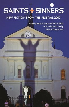 Saints + Sinners: New Fiction from the Festival 2017 (eBook, ePUB) - Willis, Paul; Evans, Amie