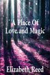 A Place Of Love And Magic (eBook, ePUB) - Bild 1