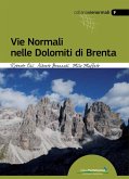Vie normali nelle Dolomiti di Brenta Vie normali nelle Dolomiti di Brenta