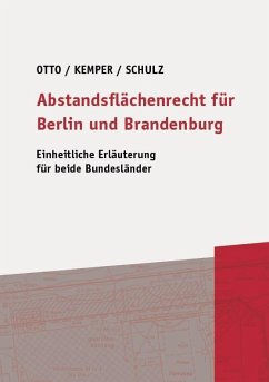 Abstandsflächenrecht für Berlin und Brandenburg - Kemper, Rolf;Schulz, Patrick;Otto, Christian-W.