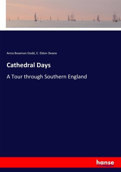 Cathedral Days - Dodd, Anna Bowman; Deane, E. Eldon