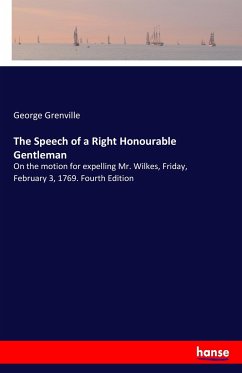 The Speech of a Right Honourable Gentleman