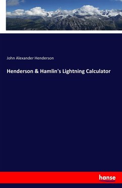 Henderson & Hamlin's Lightning Calculator - Henderson, John Alexander
