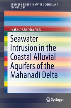 Seawater Intrusion in the Coastal Alluvial Aquifers of the Mahanadi Delta - Naik, Prakash Chandra