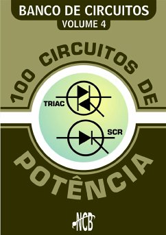 100 Circuitos de Potência - 1 (eBook, PDF) - Braga, Newton C.
