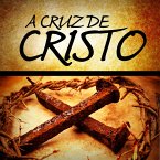 A Cruz de Cristo   Aluno (eBook, ePUB)