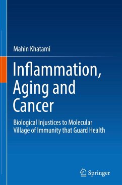 Inflammation, Aging and Cancer - Khatami, Mahin