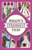 Royalty's Strangest Tales (eBook, ePUB)