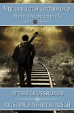 At The Crossroads (Uncollected Anthology, #13) (eBook, ePUB) At The Crossroads (Uncollected Anthology, #13) (eBook, ePUB)