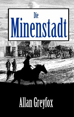 Die Minenstadt - Greyfox, Allan