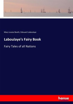 Laboulaye's Fairy Book - Booth, Mary Louise; Laboulaye, Edouard