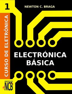 Curso de Electrónica - Electrónica Básica (eBook, ePUB) - Braga, Newton C.