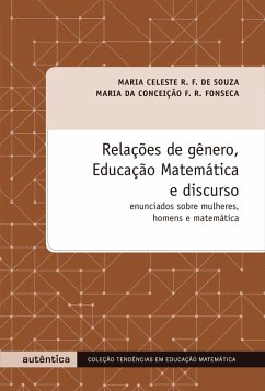 Relações de gênero, Educação Matemática e discurso (eBook, ePUB) - de Souza, Maria Celeste Reis Fernandes; da Fonseca, Maria Conceição F. R.