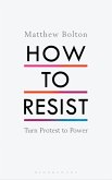How to Resist (eBook, ePUB)