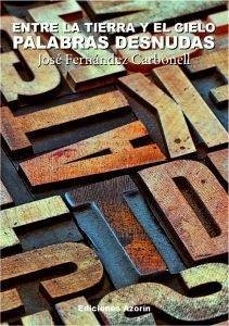 Cover PALABRAS DESNUDAS. ENTRE LA TIERRA Y EL CIELO
