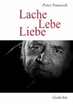 Neue Lyrik / Lache Lebe Liebe - Pauswek, Peter