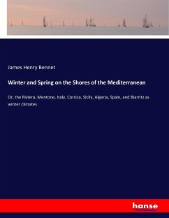 Winter and Spring on the Shores of the Mediterranean